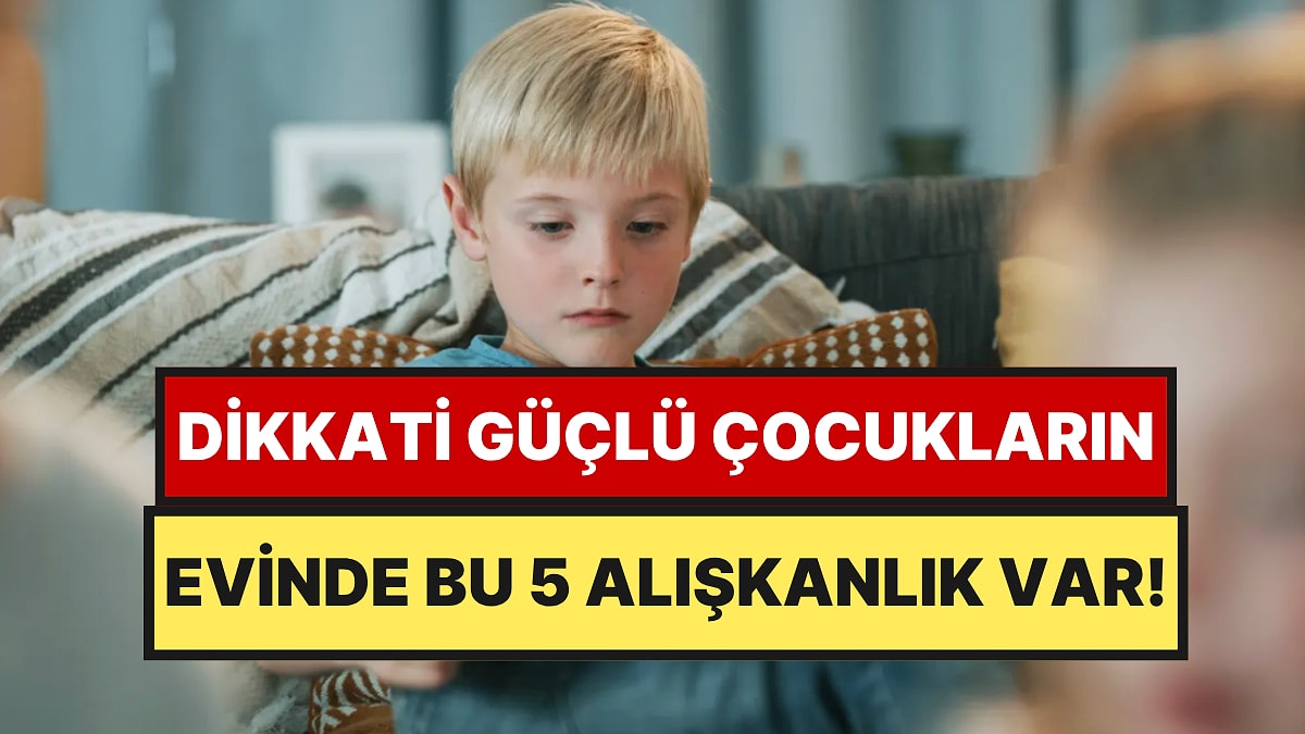 Psikologlara Göre Çocukların Odağını Artıracak 5 Günlük Alışkanlık