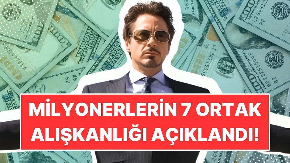 Milyarderlerin 7 Ortak Alışkanlığı Açıklandı