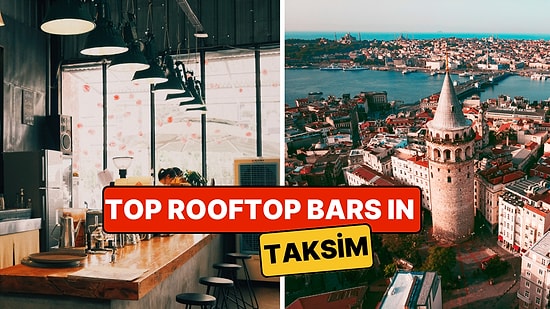 Best Rooftop Bars in Taksim - 2026 Updated List