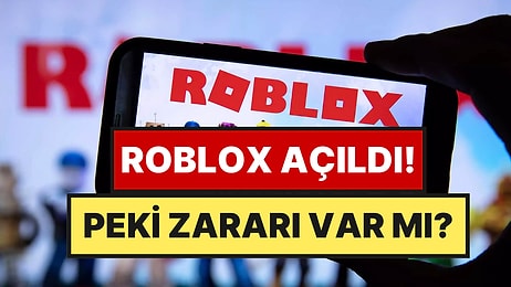 Roblox Zararlı mı? Roblox Çocuklar İçin Uygun mu, Değil mi? Yasaklanan Roblox Ne Zaman Çıktı?