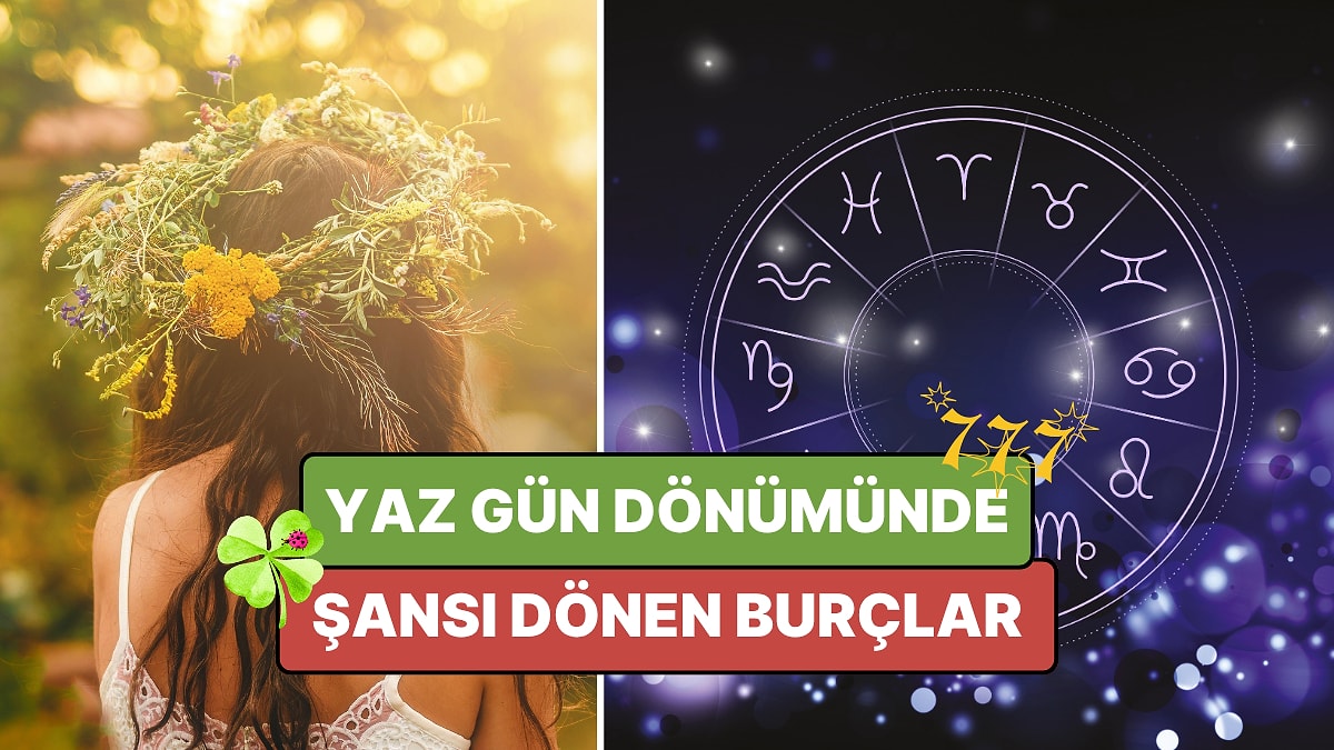 21 Haziran 2026 Yaz Gün Dönümü Mucizesi: Yılın En Uzun Gününde Şansı Dönen Burçlar!