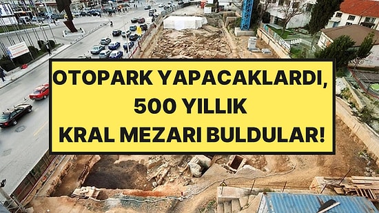 Otopark Kazılarının Altından Çıkan 8 Şaşırtıcı Tarihi Keşif