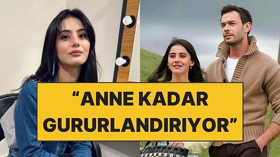 Helin Kandemir'den, Sevdiğim Sensin'de Canlandırdığı Dicle'yle İlgili Açıklama