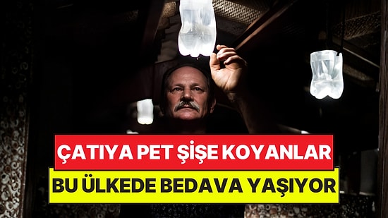Burada Çatıya Pet Şişe Koyanlar Bedava Yaşıyor: Sistem 30 Ülkede Kullanıyor