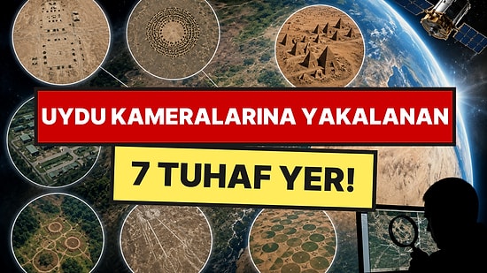 Google Earth Kullanıcılarının İfşa Ettiği 7 Gizemli Bölge