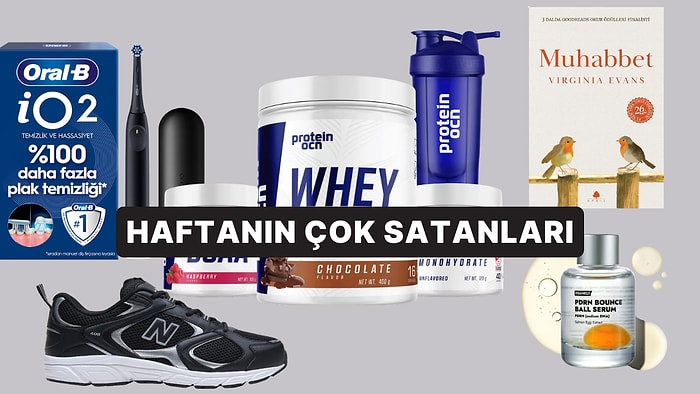 Haftanın En Popülerleri: Herkesin Sepetine Eklediği Haftanın En Çok Satan Ürünleri