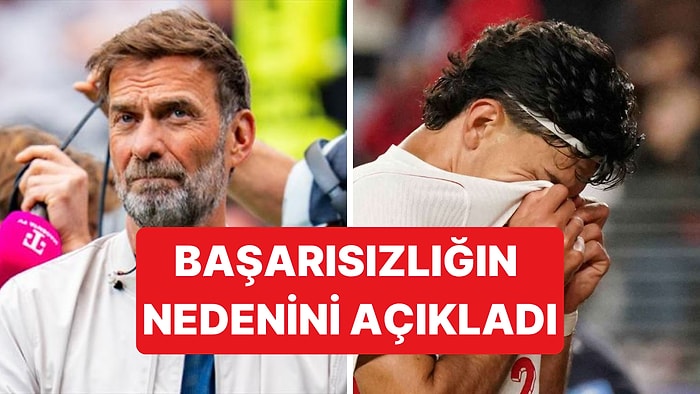 Jürgen Klopp, Türkiye'nin Dünya Kupası'nda Neden Başarısız Olduğunu Açıkladı?