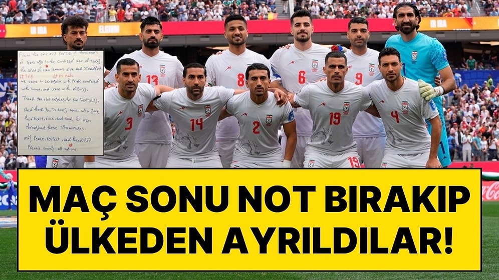 Dünya Kupası'nda Gündem Yaratan Hareket: İran Milli Takımı Maç Sonrası Not Bırakıp ABD’den Ayrıldı!