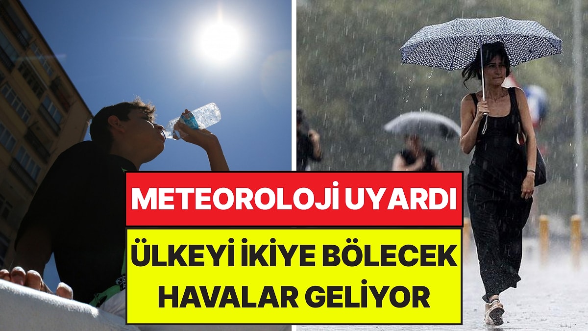 Meteoroloji Tarih Verdi: Ülke İkiye Bölünüyor, Gök Gürültülü Sağanak Yağış Geliyor