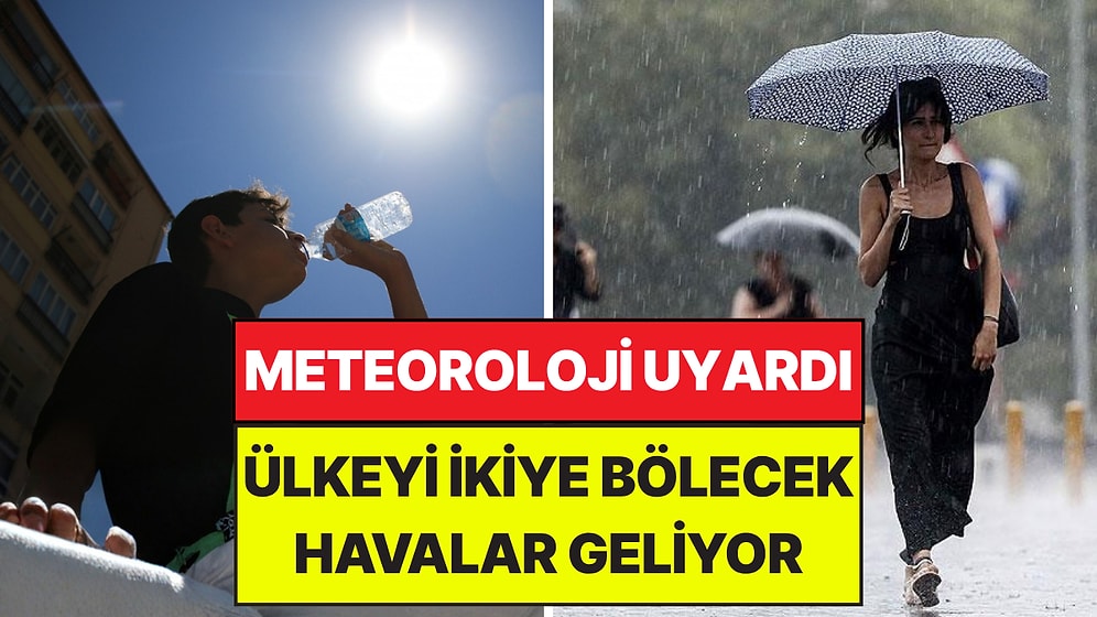 Meteoroloji Tarih Verdi: Ülke İkiye Bölünüyor, Gök Gürültülü Sağanak Yağış Geliyor