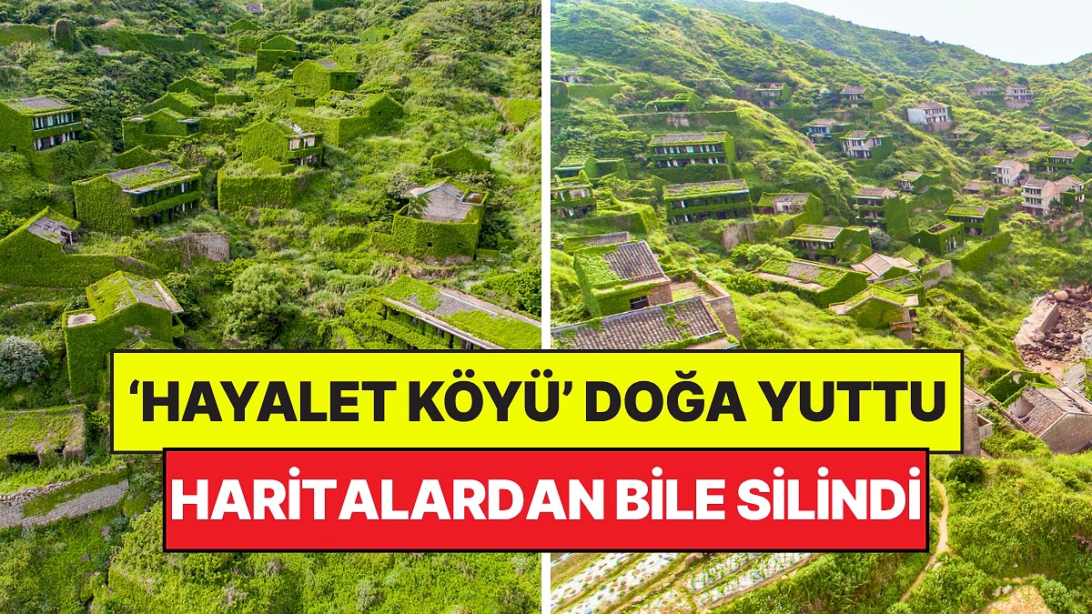 Herkesin Kaçıp Gittiği Hayalet Kasabayı Doğa Tamamen Yuttu: Haritalardan Bile Silindi