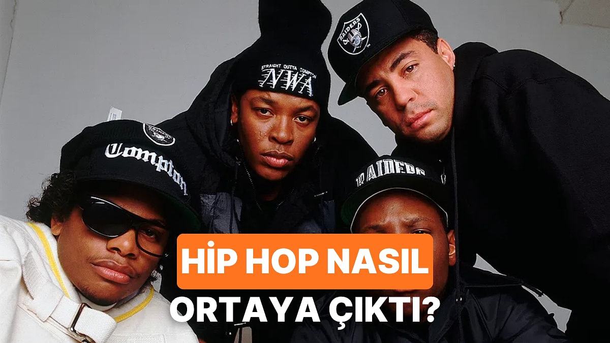 Hip Hop Nasıl Ortaya Çıktı? Zamanda Yolculuğa Çıkıyoruz!