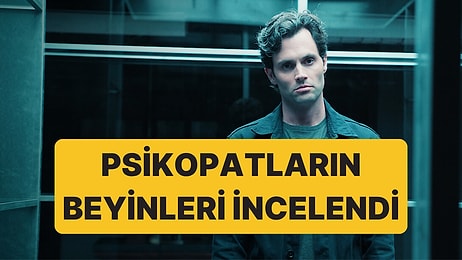 Bilim, Psikopatların İki Farklı Biyolojik Özelliğini Ortaya Çıkardı