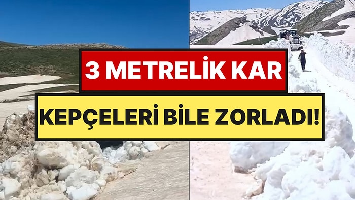 Haziran Ayında Kar 3 Metreyi Buldu, Kepçeler Boyu Aşan Kara Gömüldü