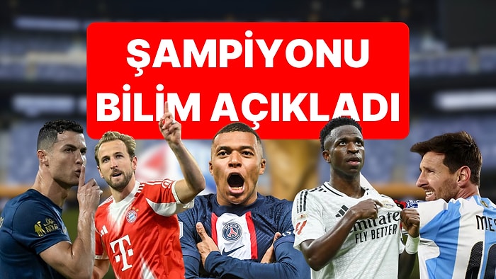 Bilime Göre Dünya Kupası'nda Şampiyon Olacak Ülke Açıklandı