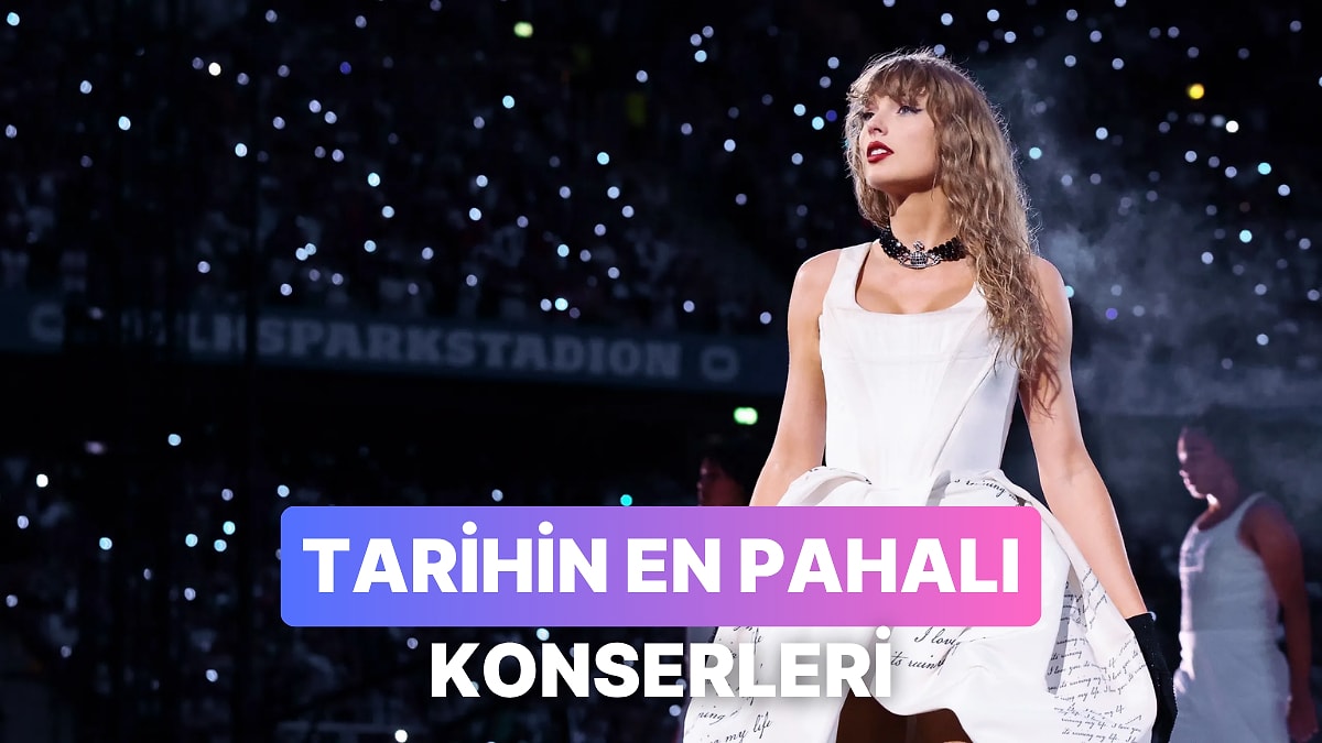 Fiyatlar Dudağınızı Uçuklatacak: Bu Zamana Kadar Düzenlenen En Pahalı Konserler