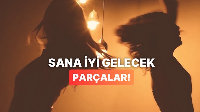 Şu Anki Modunuza İlaç Gibi Gelecek 10 Şarkı