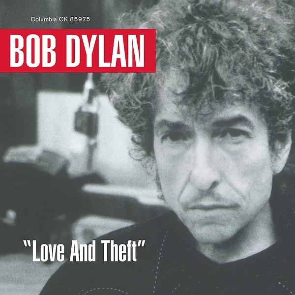 411. Bob Dylan – Love and Theft