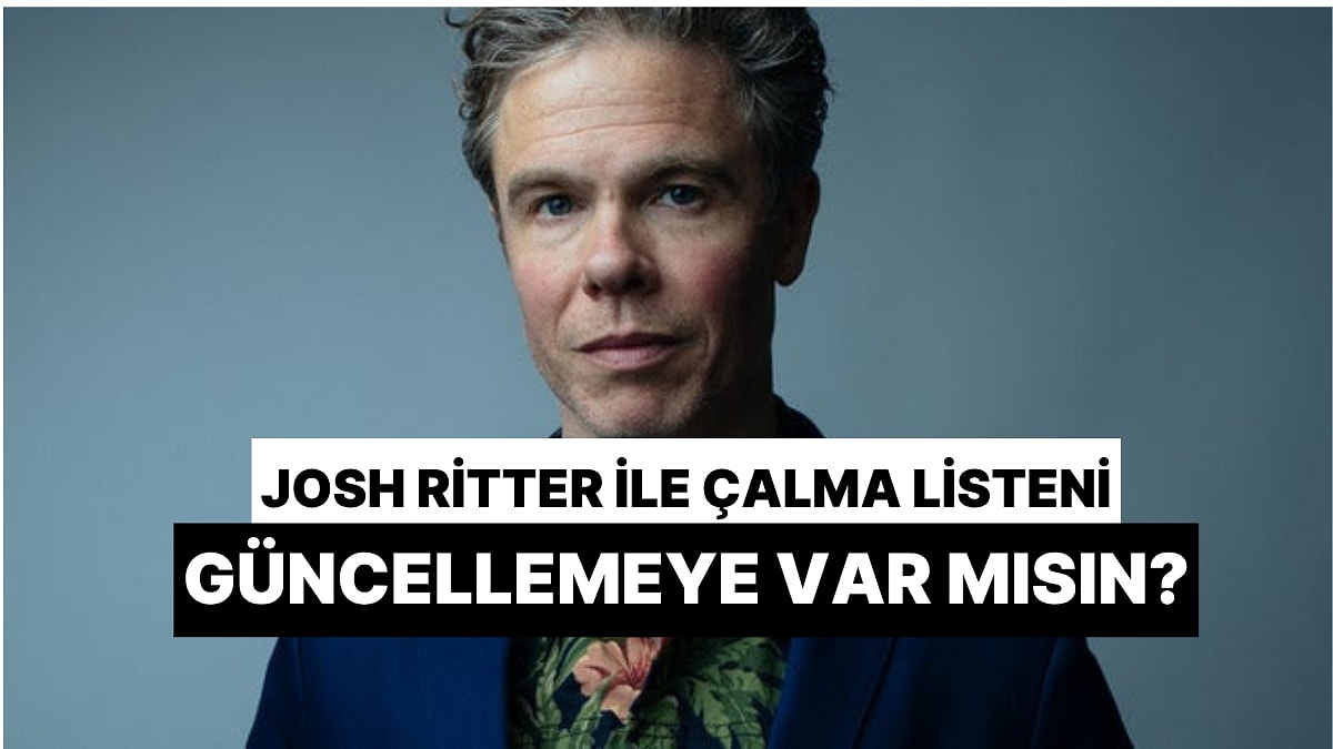 Yeni Müzik Alarmı: Josh Ritter İle Çalma Listeni Güncellemeye Hazırlan!
