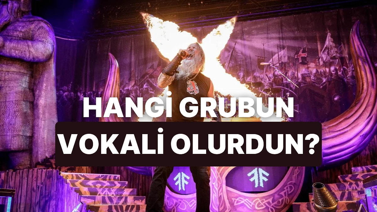Bir Günlüğüne Hangi Metal Grubunun Solisti Olurdun?
