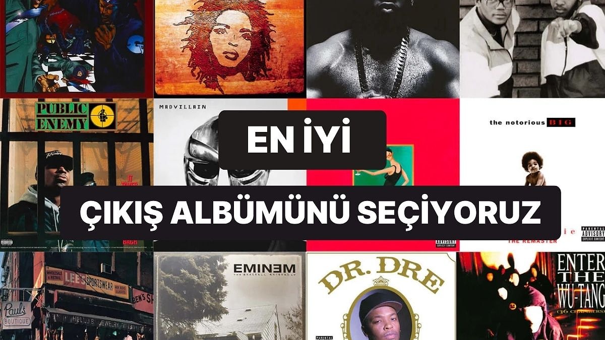 Hip-Hop Tarihinin En İyi Çıkış Albümünü Seçiyoruz!