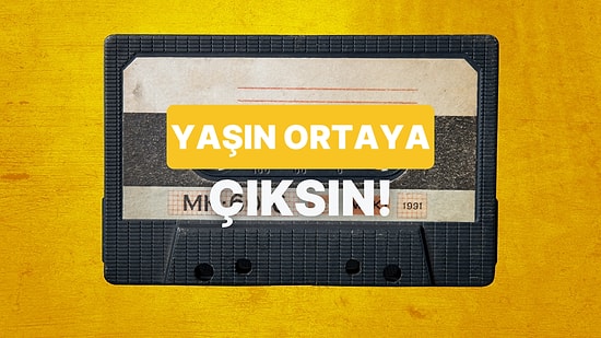 En Sevdiğin Şarkıya Göre Hangi Kuşak Olduğunu Söylüyoruz!