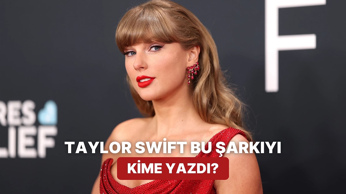 Taylor Swift'in "Look What You Made Me Do" Şarkısında Kime Gönderme Yaptığı Ortaya Çıktı