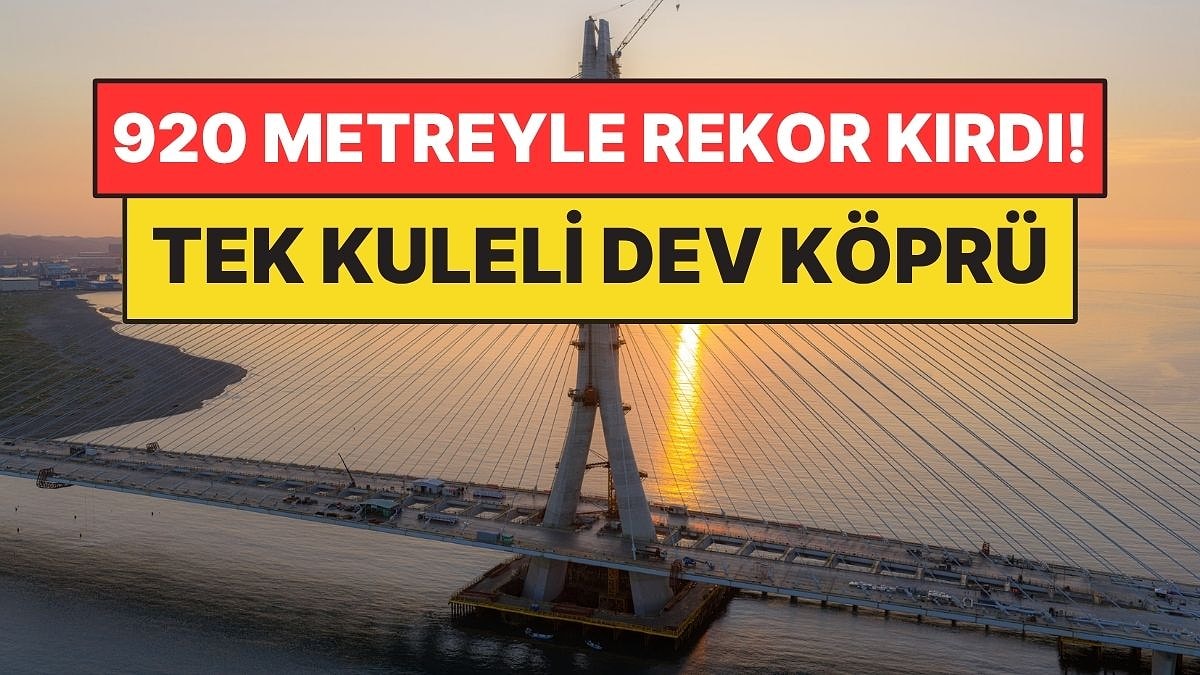 Dünyanın En Yüksek Binasından Daha Uzun Köprü! 920 Metreyle Rekor Kırdı