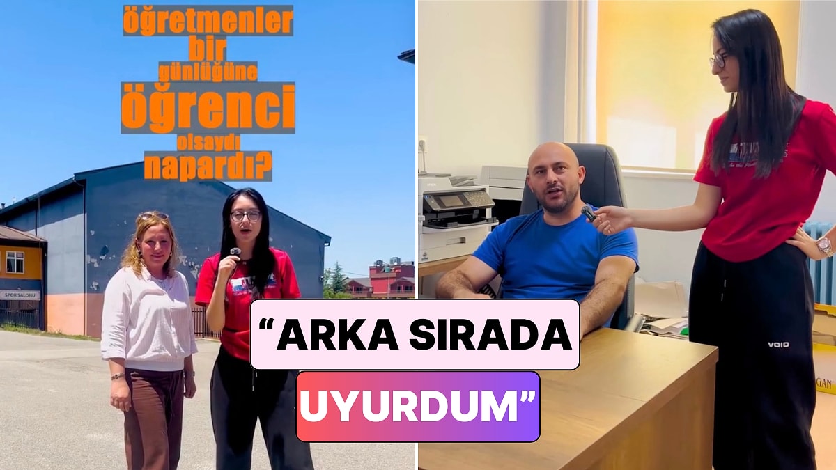 Öğretmenlere "Bir Günlüğüne Öğrenci Olsanız Ne Yapardınız?" Sorusu Soruldu Gelen Cevaplar Güldürdü