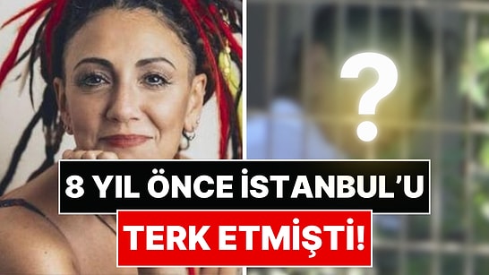 8 Yıl Önce İstanbul'u Terk Etmişti: Sırra Kadem Basan Özlem Tekin Yıllar Sonra İlk Kez Görüntülendi!