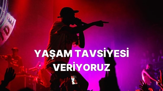 Seçeceğin Rap Albümüne Göre Sana Bir Yaşam Tavsiyesi Veriyoruz!