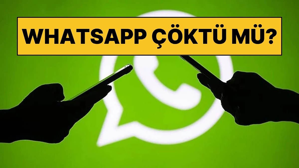 WhatsApp Çöktü mü? Whatsapp Fotoğraf ve Videolar Neden Yüklenmiyor Erişim Sorunu