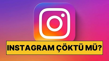 Instagram Çöktü mü, Neden Açılmıyor? 24 Haziran Instagram Erişim Sorunu