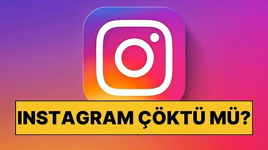 Instagram Çöktü mü, Neden Açılmıyor? 24 Haziran Instagram Erişim Sorunu