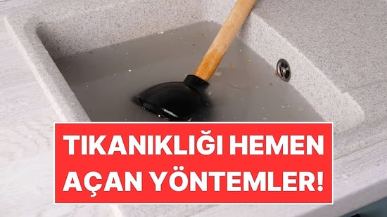 Tıkalı Lavaboyu Saniyesinde Açacak Yöntemler Belli Oldu!