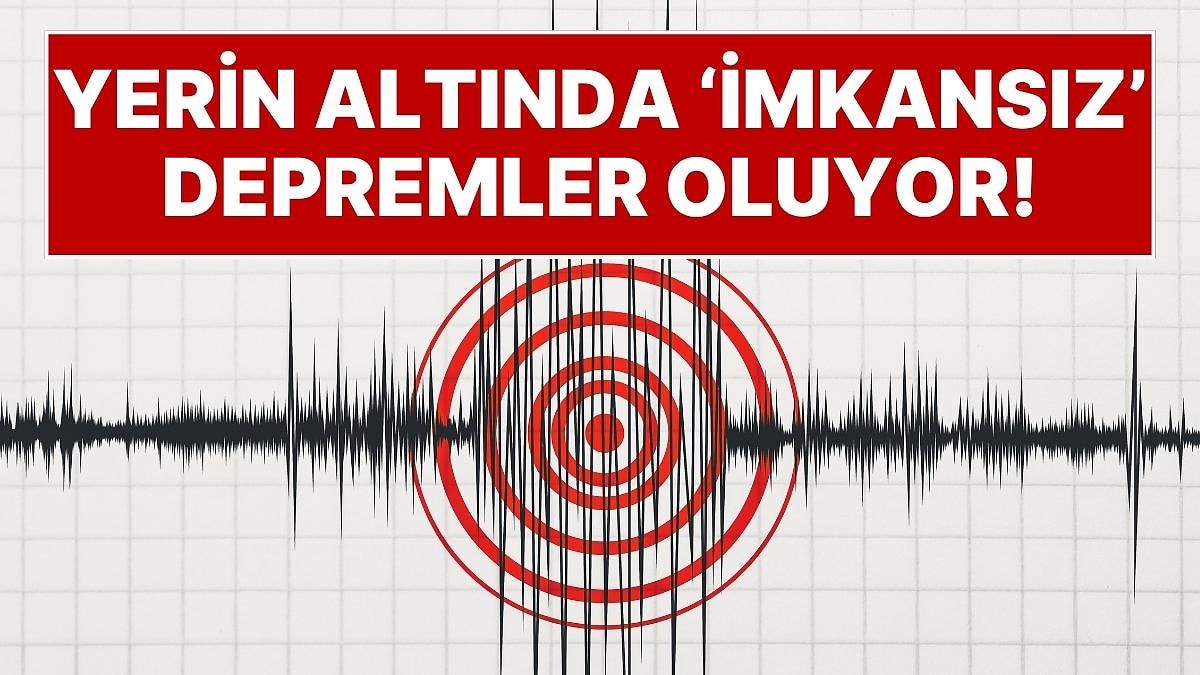 Ders Kitapları Yeniden Yazılabilir! Yerin Altında 'İmkansız' Depremler Oluyor, Bilim Dünyası Şaşkın