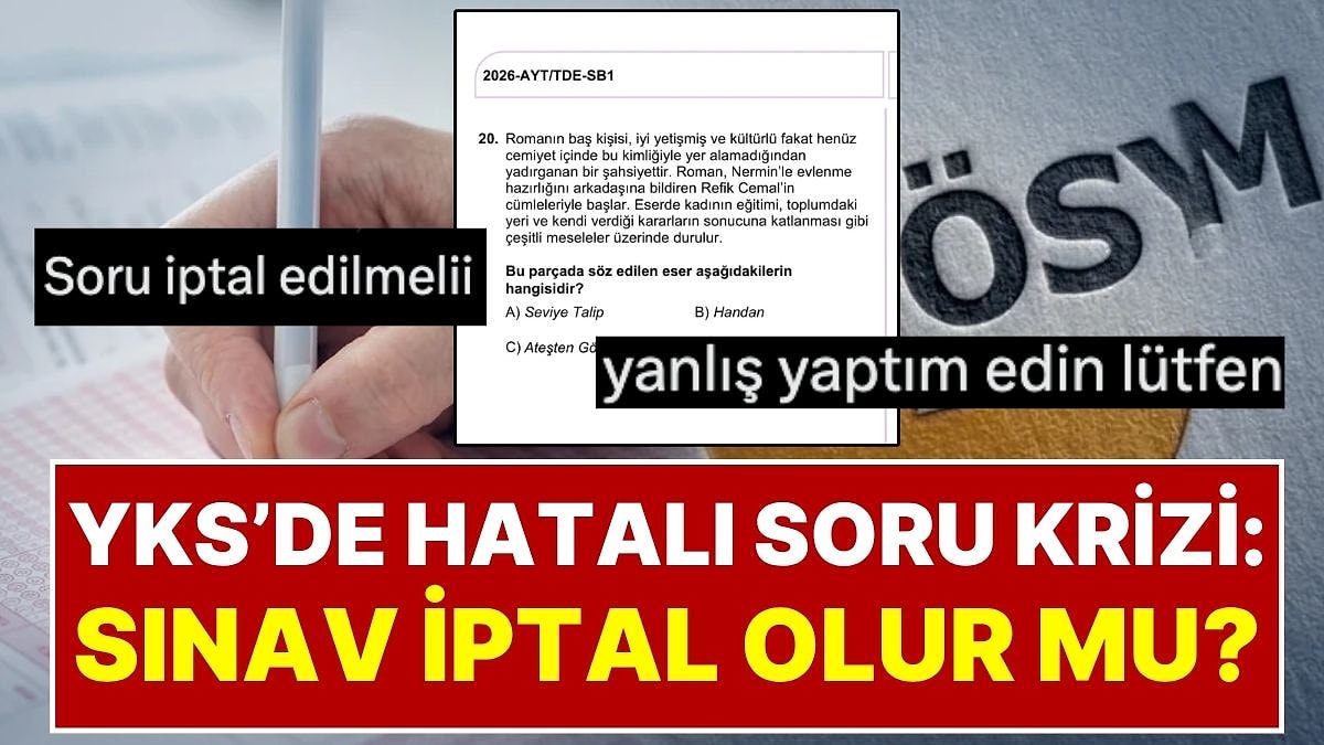 Sosyal Medyayı Ayağa Kaldıran YKS Sorusu: Handan Sorusu Yüzünden YKS İptal Edilecek mi?