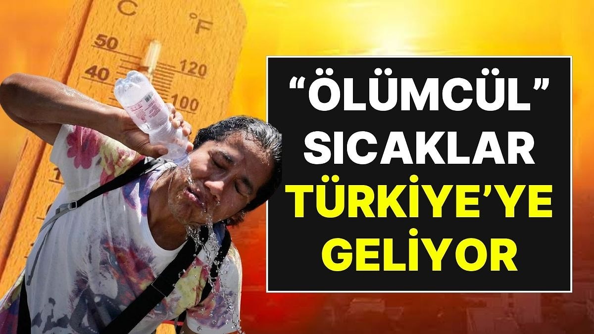 Salı Gününe Dikkat! Avrupa'yı Kavuran Ölümcül Sıcak Hava Dalgası Türkiye'ye Sıçrıyor