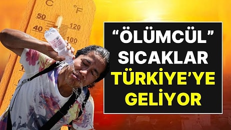 Salı Gününe Dikkat! Avrupa'yı Kavuran Ölümcül Sıcak Hava Dalgası Türkiye'ye Sıçrıyor