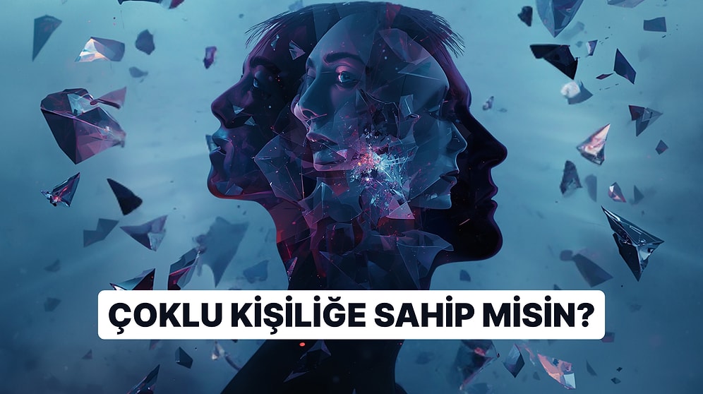 Psikanaliz Testi: İçinde Kaç Farklı Kişilik Yaşıyor?
