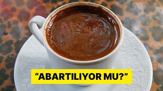 Kahvenin En İlkel Hali mi? Türk Kahvesini Sevenler ve Abartılı Bulanlar Birbirine Girdi