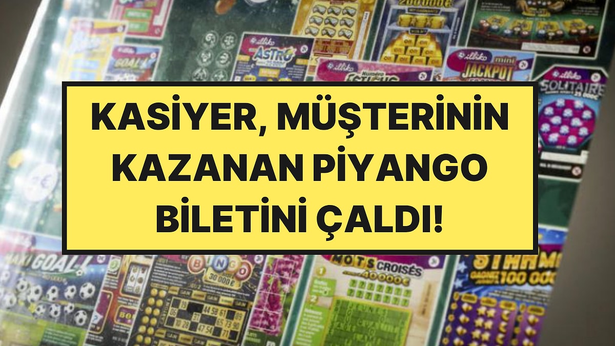 Süpermarket Kasiyeri Müşterinin İkramiye Çıkan Piyango Biletini Çaldı