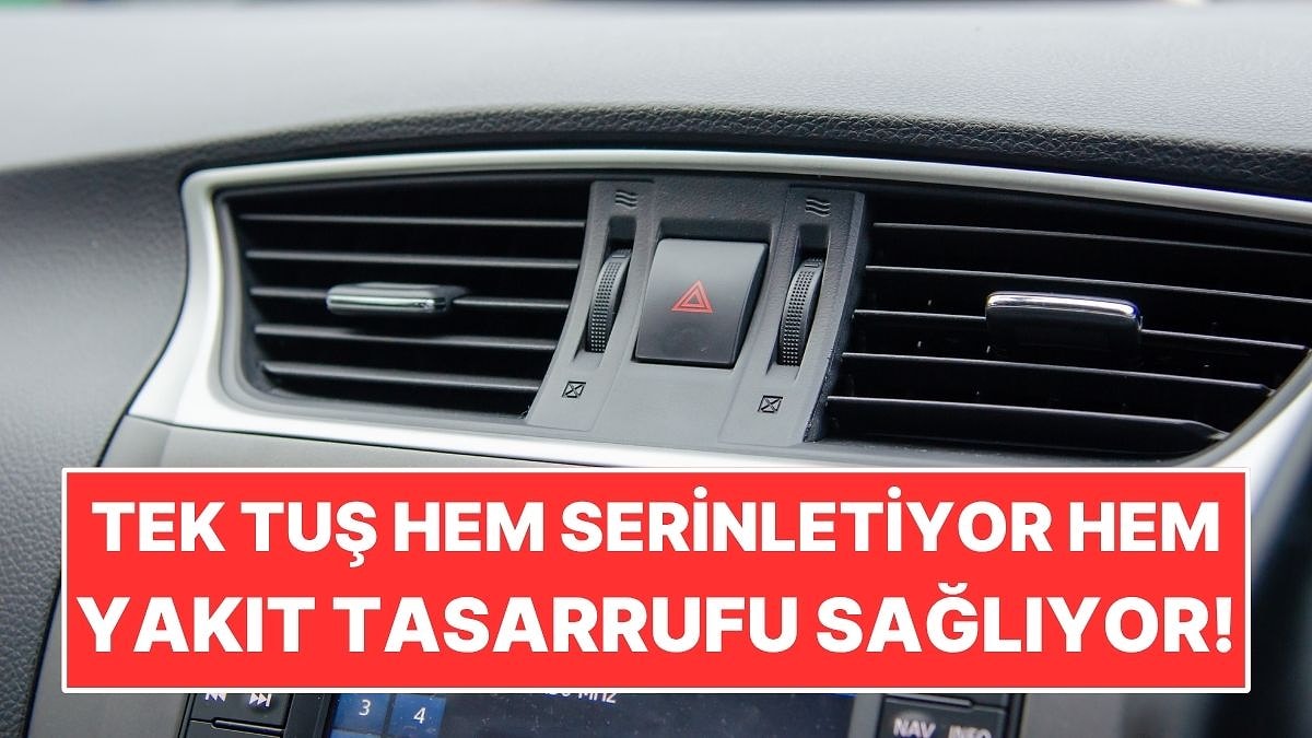 Yazın Arabayı Serinletirken Yakıt Tasarrufu Sağlamanın Basit Yolu!