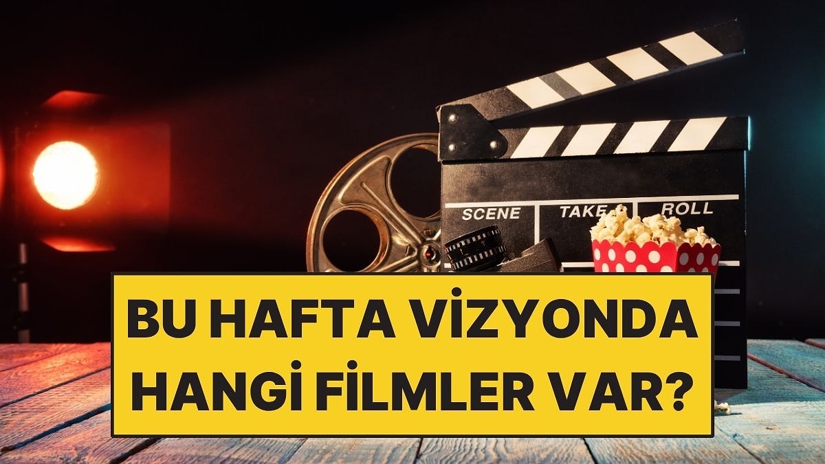29 Haziran - 5 Temmuz Haftası Vizyondaki En Dikkat Çeken Filmler