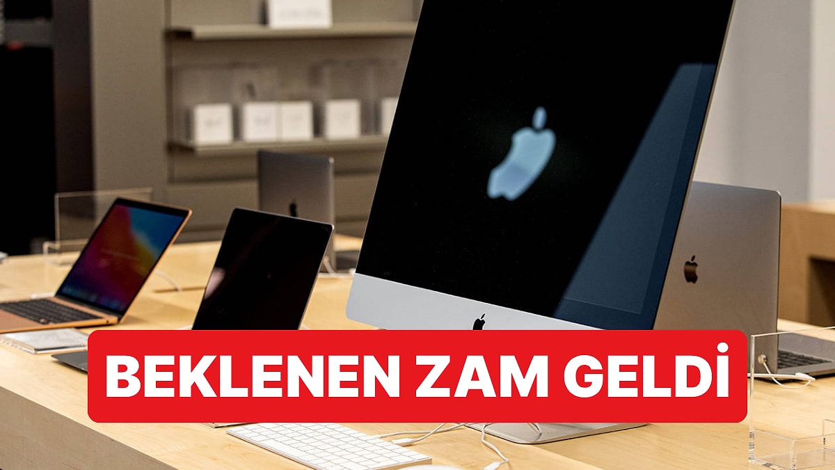 Uzun Zamandır Konuşulan Apple Ürünlerine Zam Geldi: Şimdi Bilgisayarlar Daha da El Yakacak