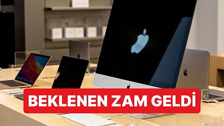 Uzun Zamandır Konuşulan Apple Ürünlerine Zam Geldi: Şimdi Bilgisayarlar Daha da El Yakacak