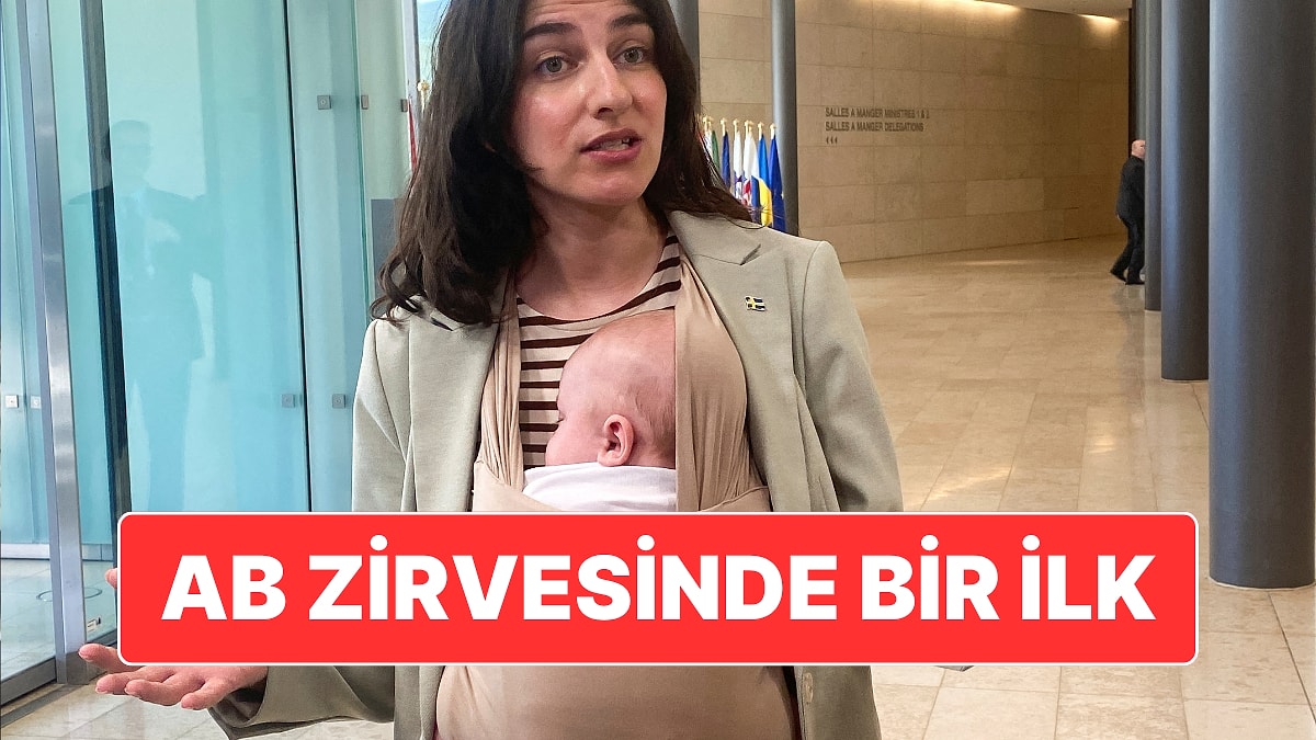 İsveçli Bakanın 3 Aylık Bebeğiyle AB Zirvesine Katılması İlgi Çekti