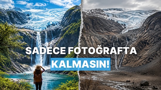 Instagram vs. Gerçekler: Küresel Isınma Nedeniyle Yakında Sadece Fotoğraflarda Görebileceğimiz 9 Doğa Harikası