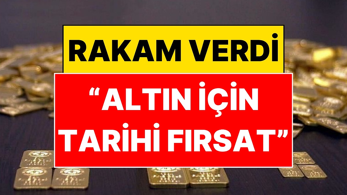 Dev Banka Altın İçin Rakam Verip "Tarihi Fırsat" Dedi