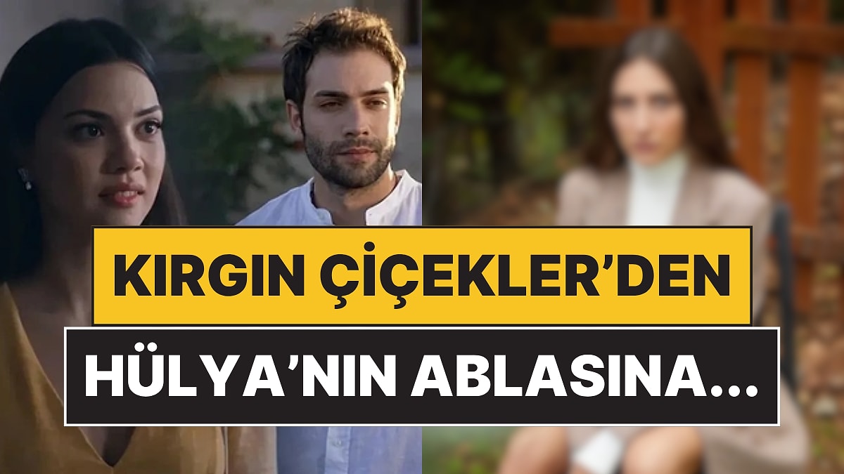 Star TV'nin Yeni Sezondaki İddialı Uyarlama Dizisine Kırgın Çiçekler Dizisinden Bir Oyuncu Dahil Oldu